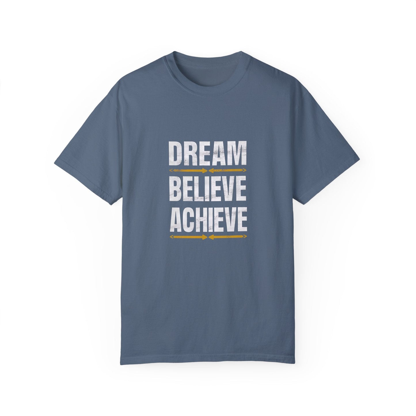 Dream Believe Achieve Unisex Garment - Dyed T - shirt - EternalAscension