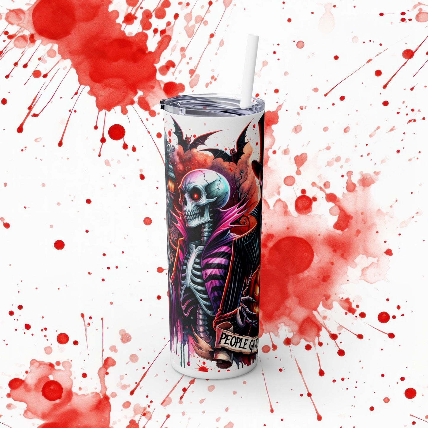 People Give Me The Creeps Skinny Tumbler with Straw, 20oz - EternalAscension