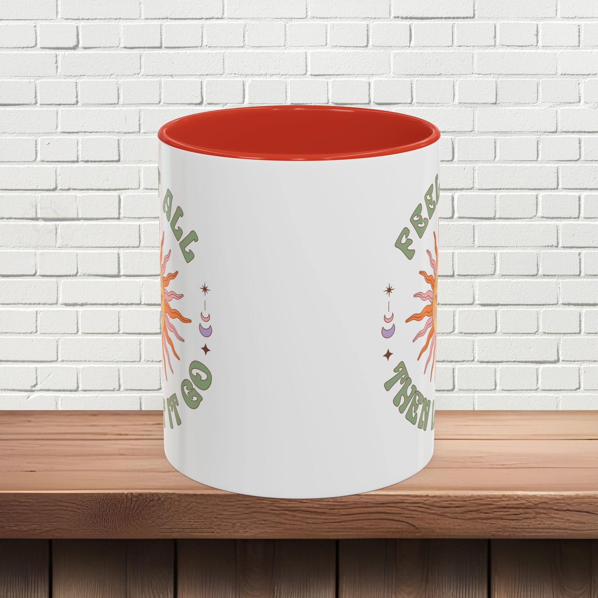 Feel It All Then Let It Go - Accent Coffee Mug (11, 15oz) - EternalAscension