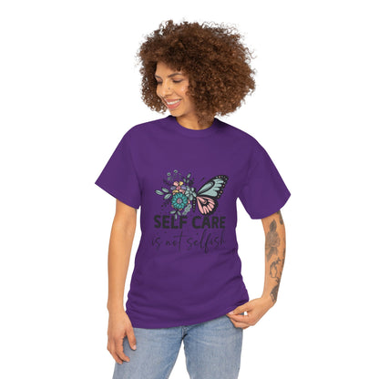 Self Care is Not Selfish Unisex Heavy Cotton Tee