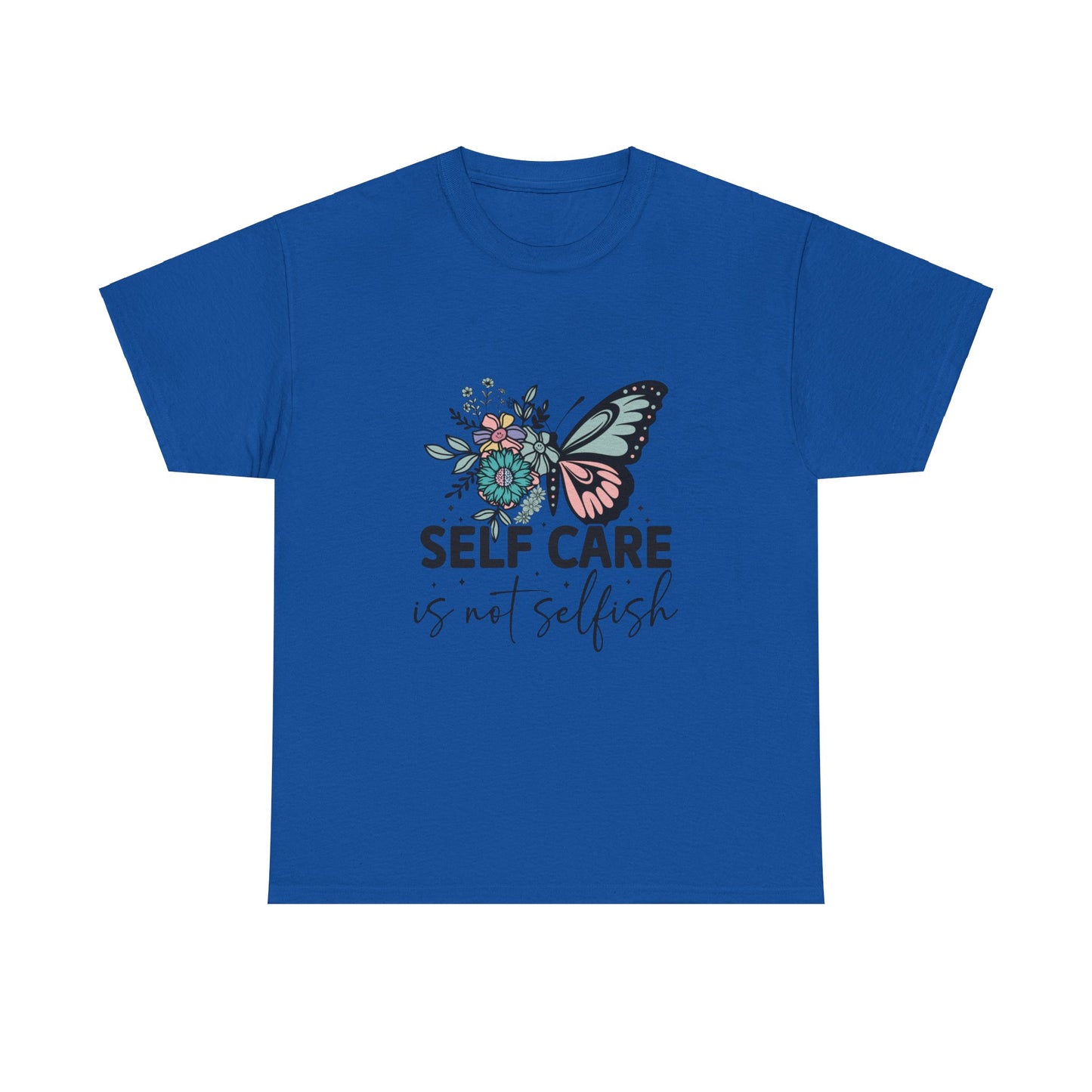 Self Care is Not Selfish Unisex Heavy Cotton Tee