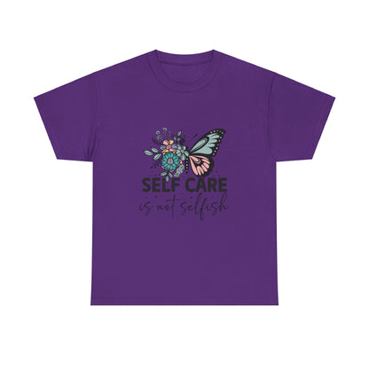 Self Care is Not Selfish Unisex Heavy Cotton Tee