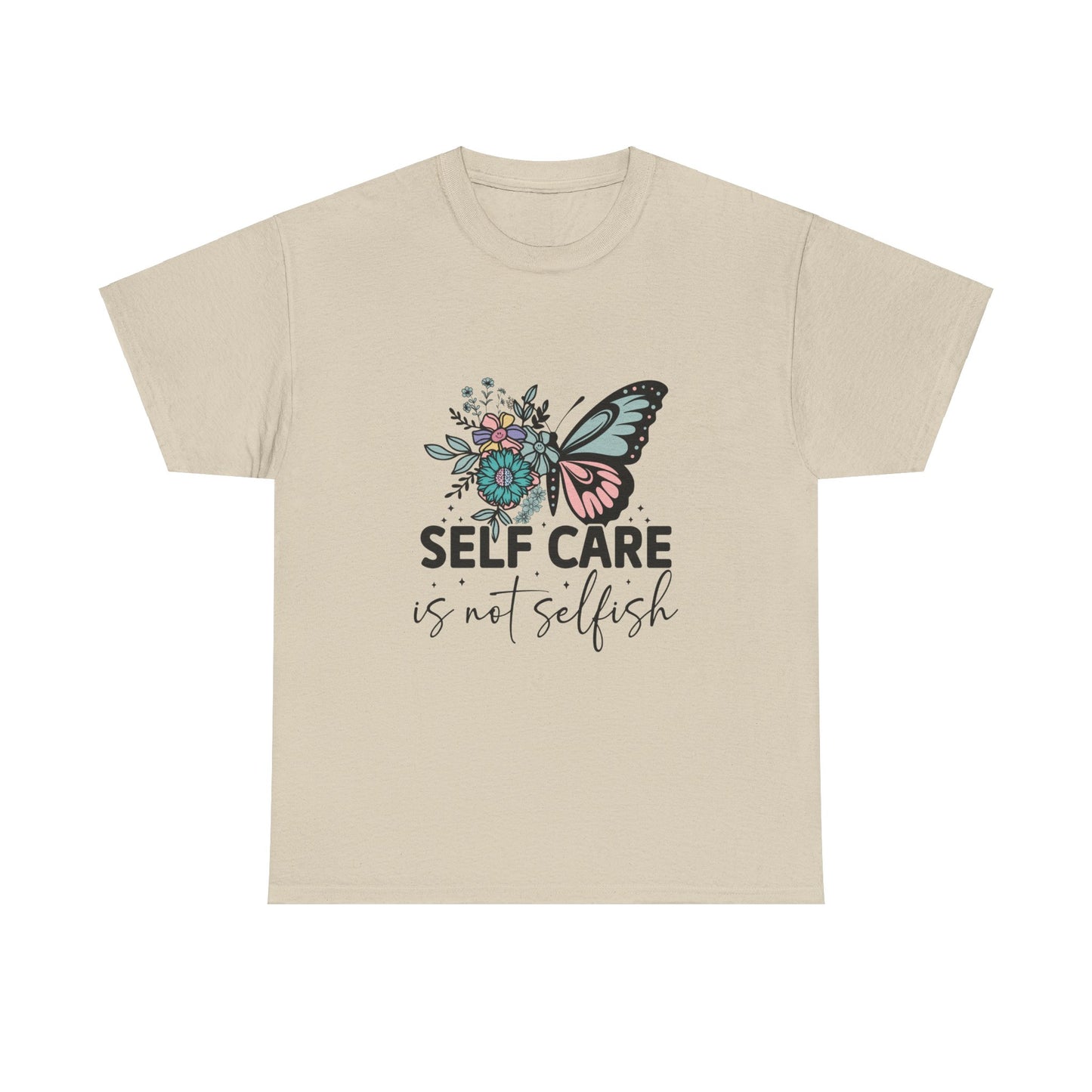 Self Care is Not Selfish Unisex Heavy Cotton Tee
