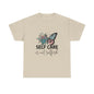 Self Care is Not Selfish Unisex Heavy Cotton Tee