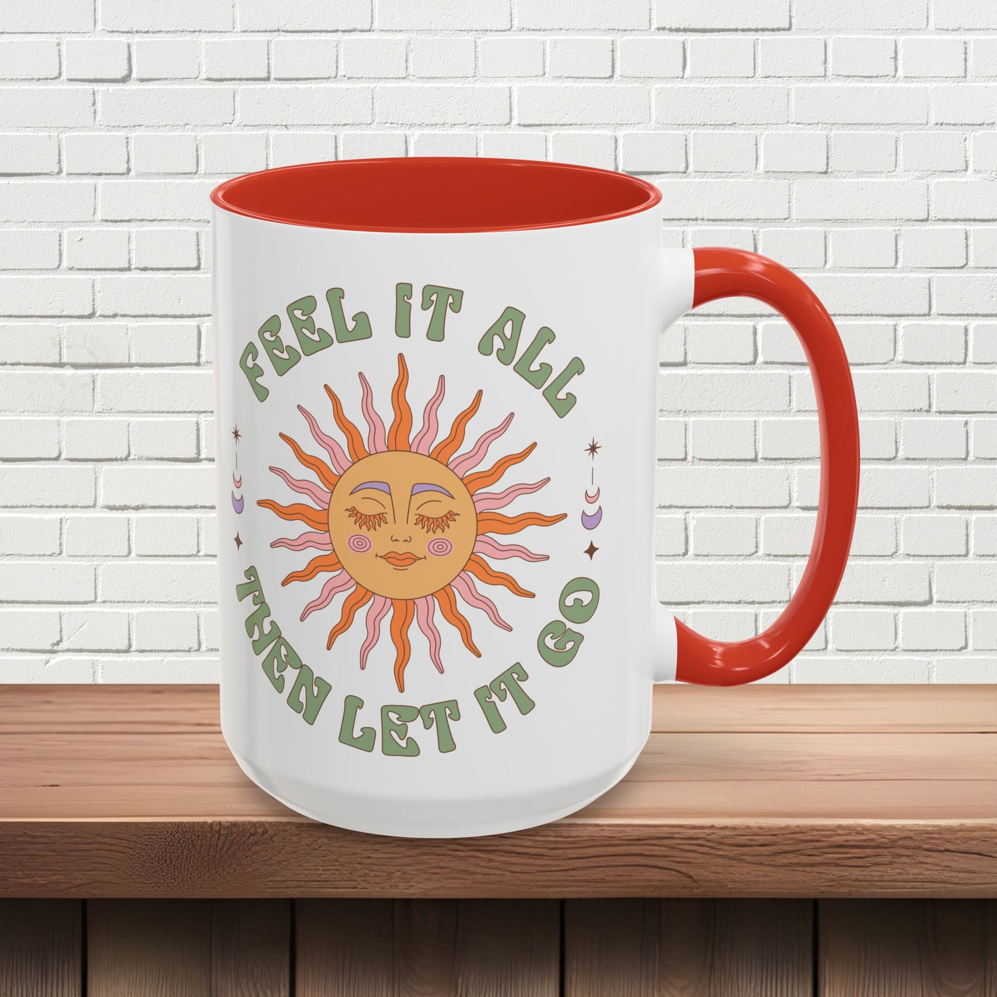 Feel It All Then Let It Go - Accent Coffee Mug (11, 15oz) - EternalAscension
