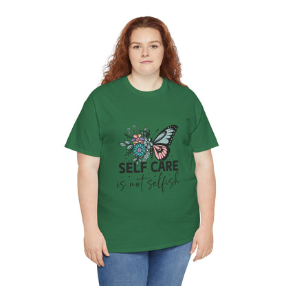 Self Care is Not Selfish Unisex Heavy Cotton Tee