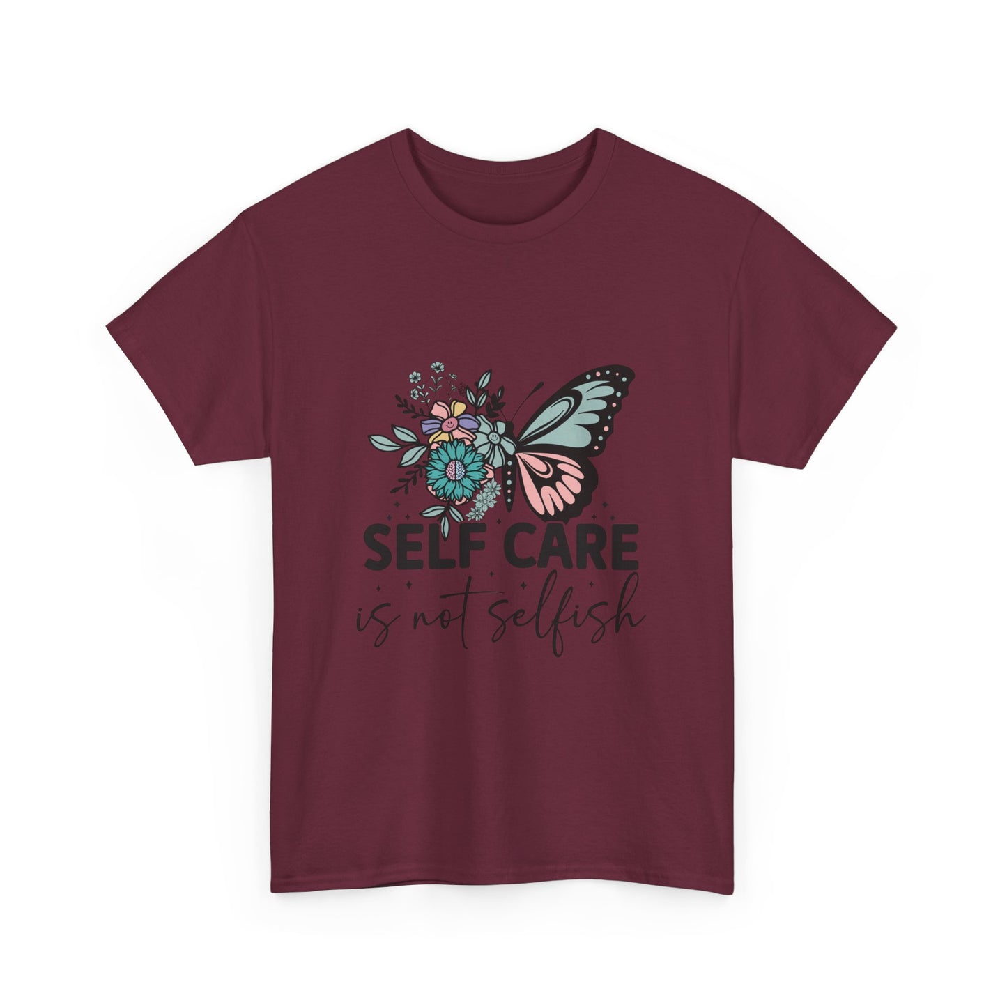 Self Care is Not Selfish Unisex Heavy Cotton Tee