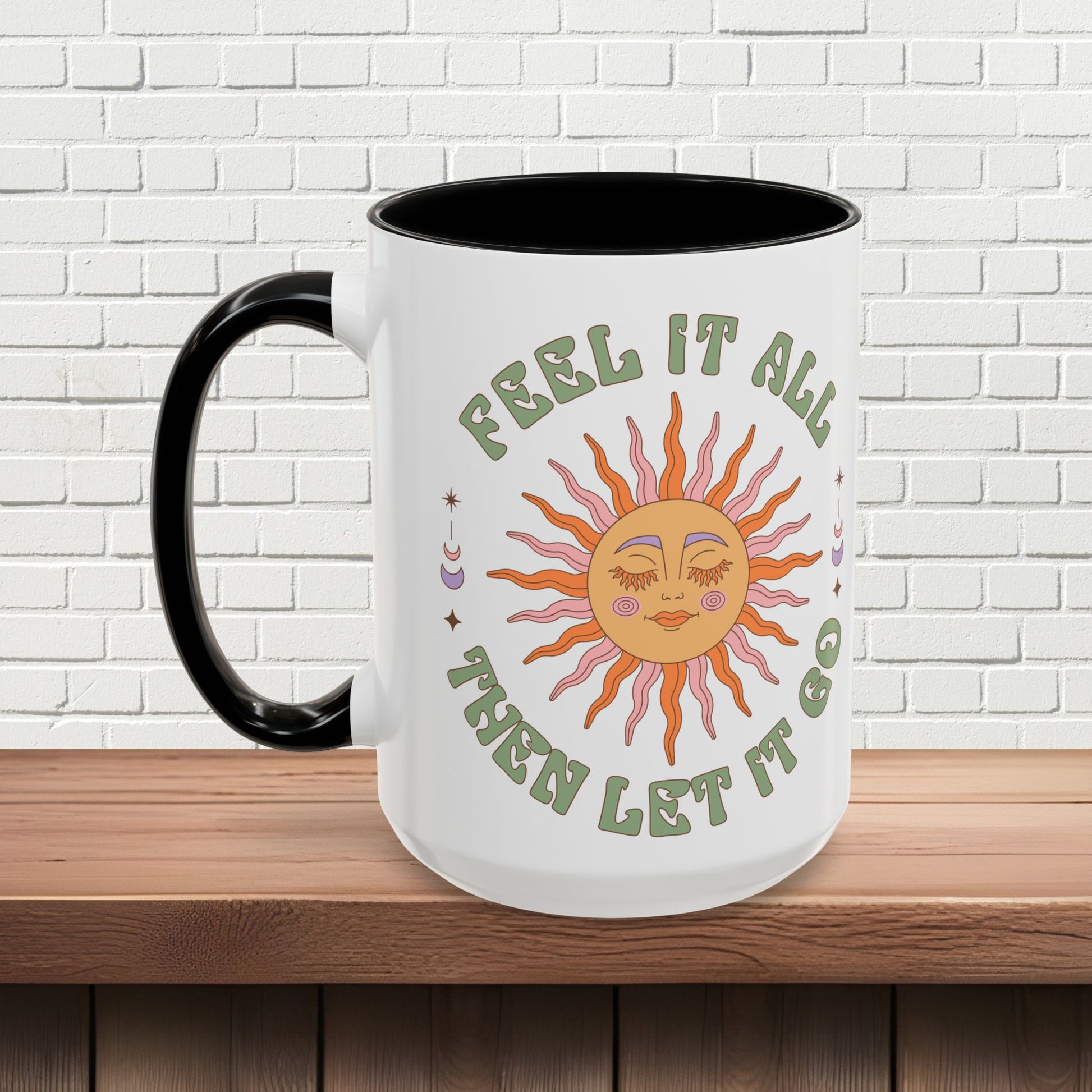 Feel It All Then Let It Go - Accent Coffee Mug (11, 15oz) - EternalAscension