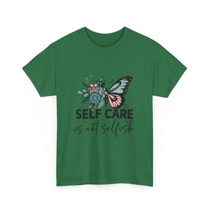 Self Care is Not Selfish Unisex Heavy Cotton Tee