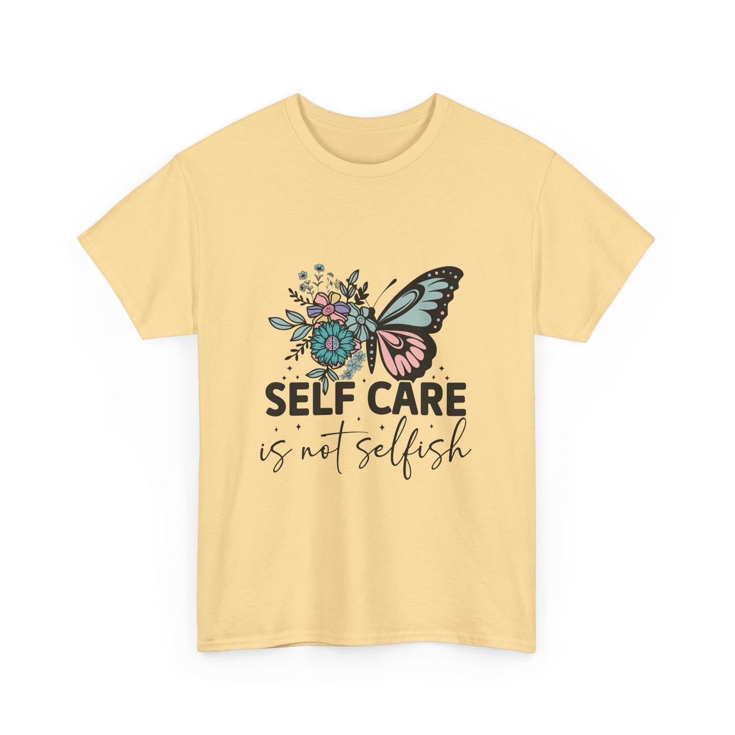 Self Care is Not Selfish Unisex Heavy Cotton Tee