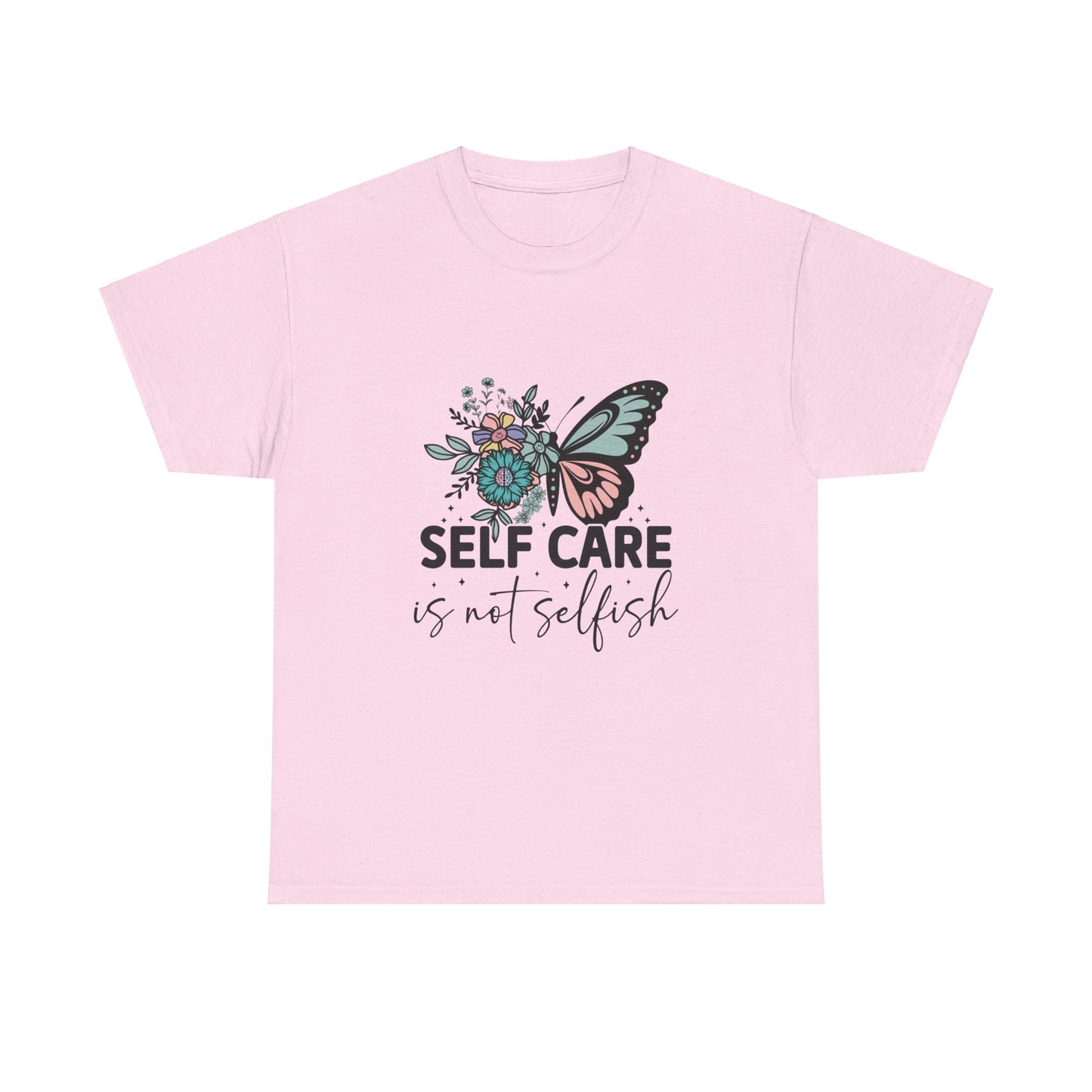 Self Care is Not Selfish Unisex Heavy Cotton Tee