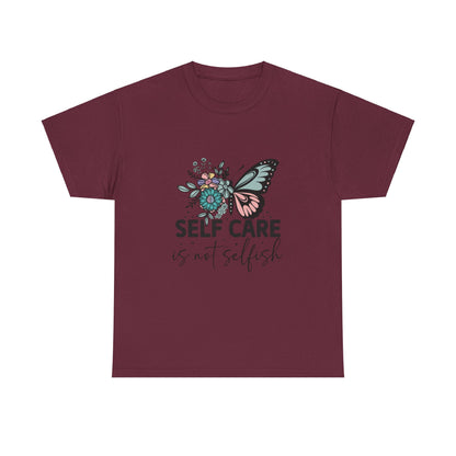 Self Care is Not Selfish Unisex Heavy Cotton Tee