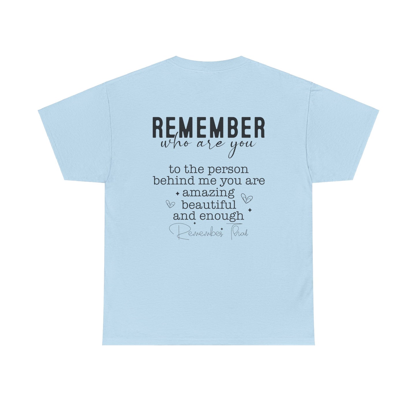 You Are Worth It!  Unisex Heavy Cotton Tee