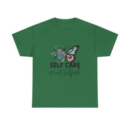 Self Care is Not Selfish Unisex Heavy Cotton Tee