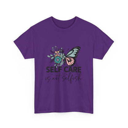 Self Care is Not Selfish Unisex Heavy Cotton Tee