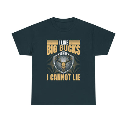 Funny Hunting Unisex Tee - I Like Big Bucks and I Cannot Lie - EternalAscension
