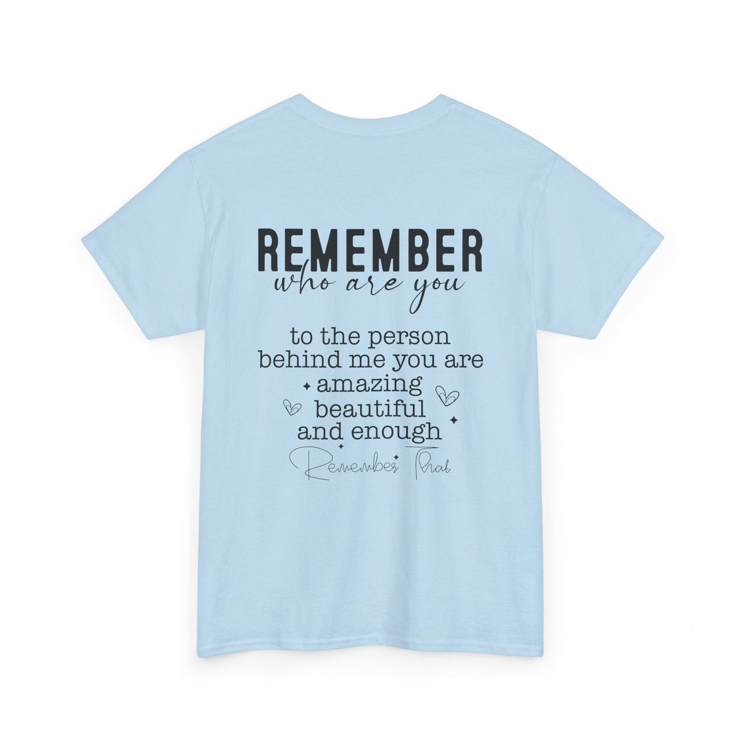 You Are Worth It!  Unisex Heavy Cotton Tee