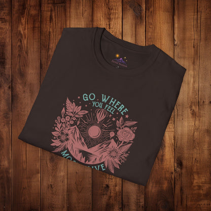Adventure T-Shirt - 'GO WHERE YOU FEEL MOST ALIVE' Design - EternalAscension