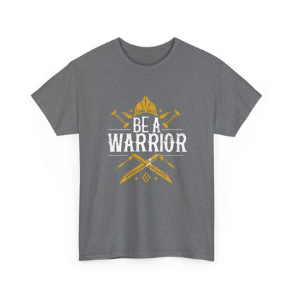 Be A Warrior Unisex Heavy Cotton Tee - EternalAscension