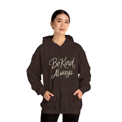Be KIND Always and CHANGE the World! Unisex Heavy Blend™ Hooded Sweatshirt - EternalAscension