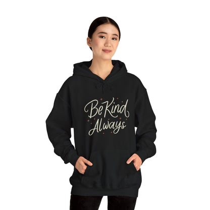 Be KIND Always and CHANGE the World! Unisex Heavy Blend™ Hooded Sweatshirt - EternalAscension