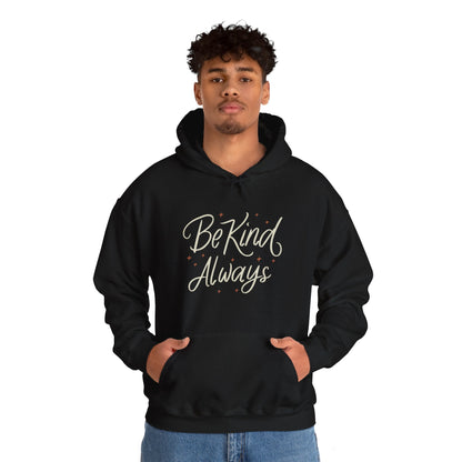 Be KIND Always and CHANGE the World! Unisex Heavy Blend™ Hooded Sweatshirt - EternalAscension
