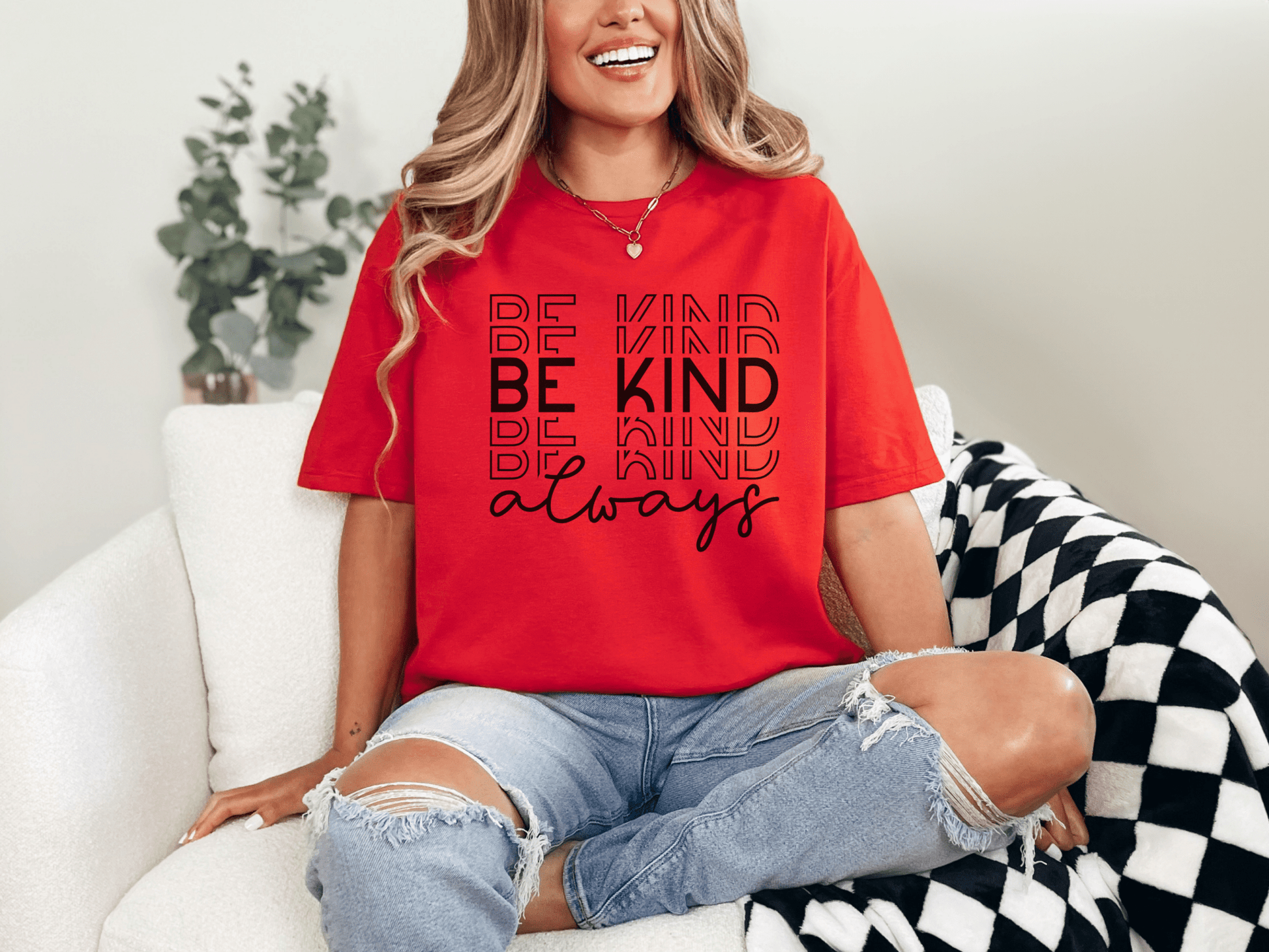 Be Kind Always T-Shirt - EternalAscension