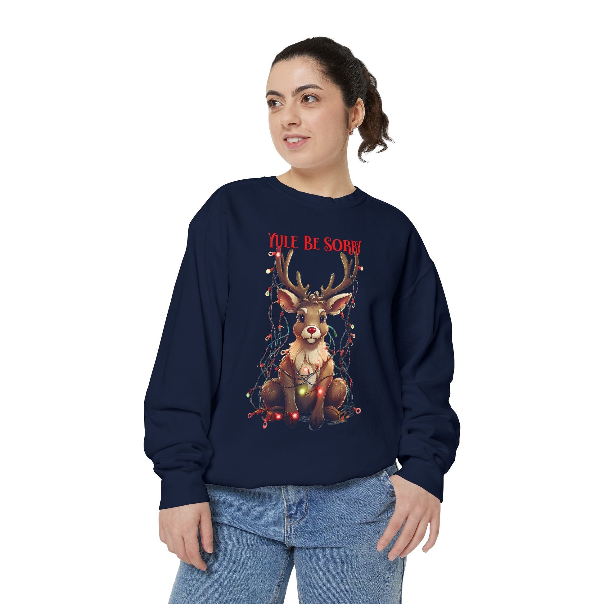 Christmas Reindeer Sweatshirt, Yule Be Sorry Cartoon Funny Holiday Jumper, Festive Cheer Winter Pullover, Unisex Garment - Dyed Sweater, Xmas - EternalAscension