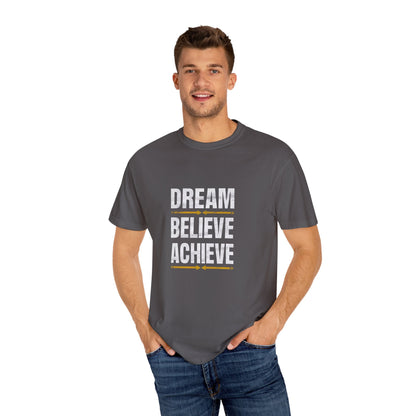 Dream Believe Achieve Unisex Garment - Dyed T - shirt - EternalAscension
