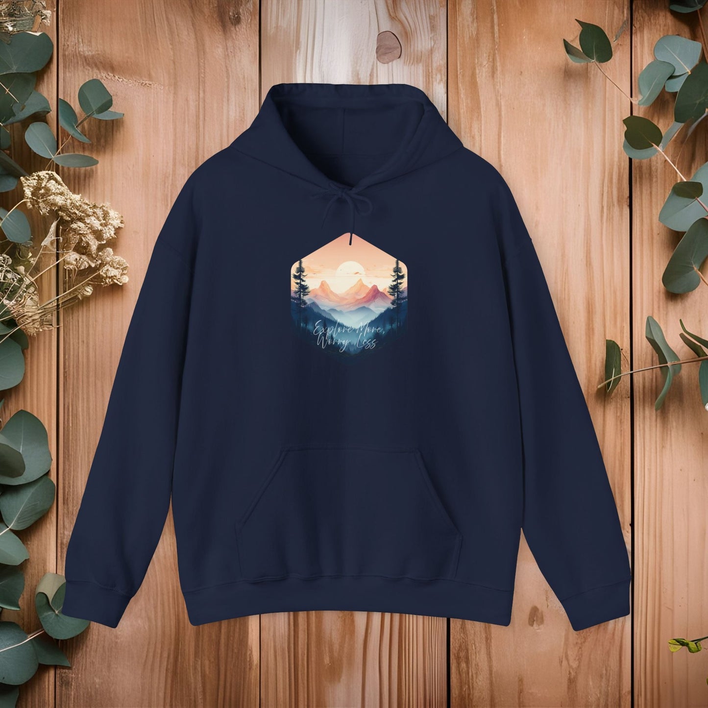 Explore More, Worry Less Mountain Hoodie - EternalAscension