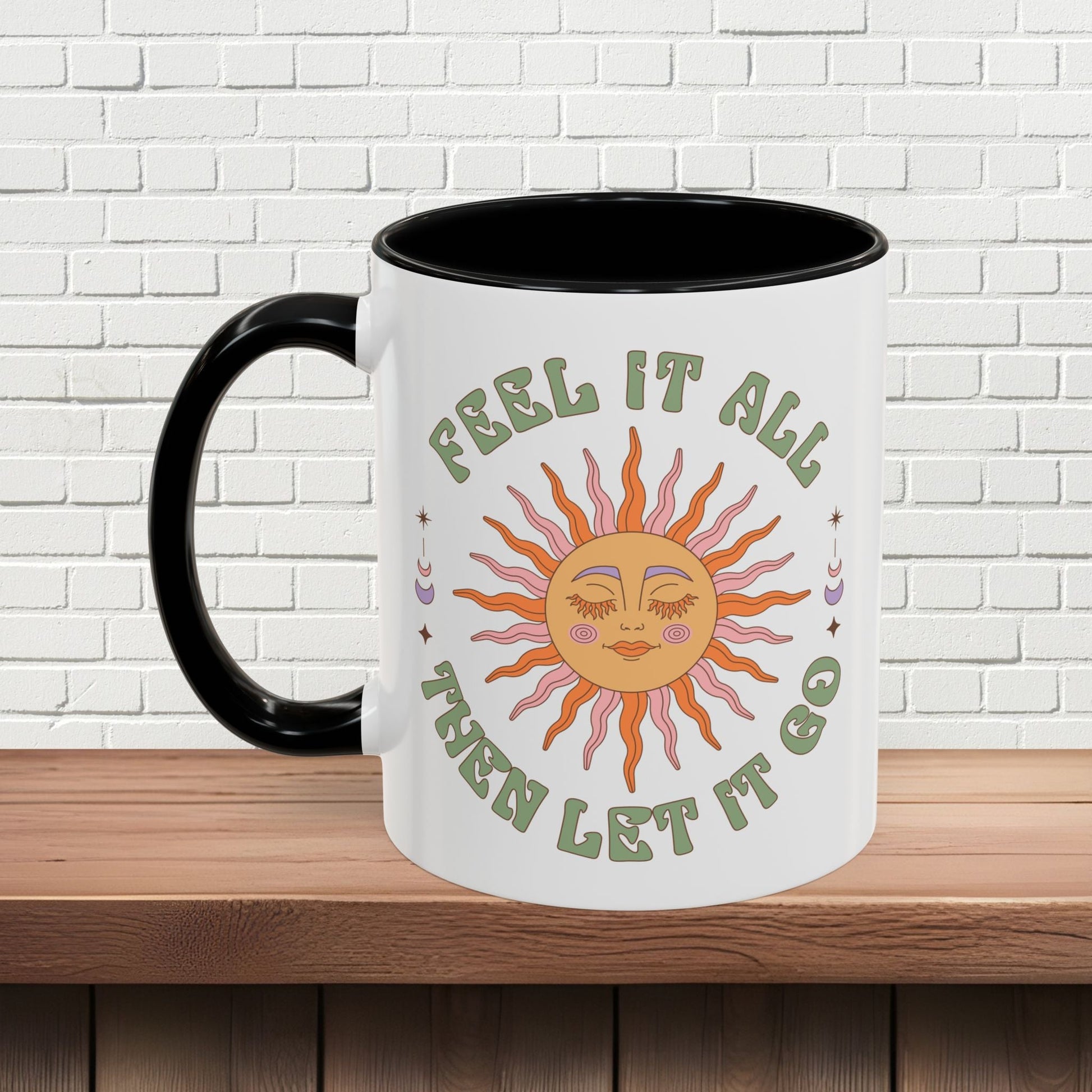 Feel It All Then Let It Go - Accent Coffee Mug (11, 15oz) - EternalAscension