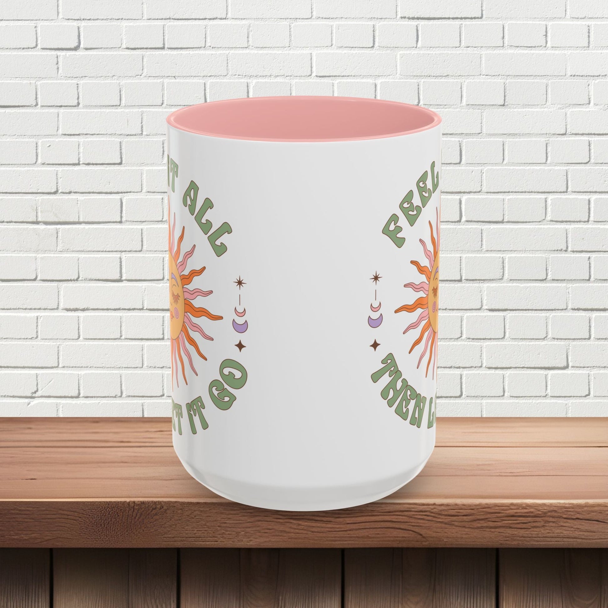 Feel It All Then Let It Go - Accent Coffee Mug (11, 15oz) - EternalAscension