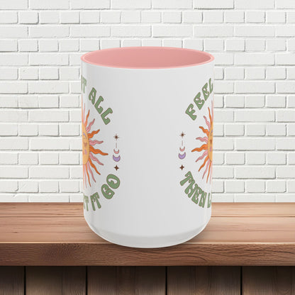 Feel It All Then Let It Go - Accent Coffee Mug (11, 15oz) - EternalAscension