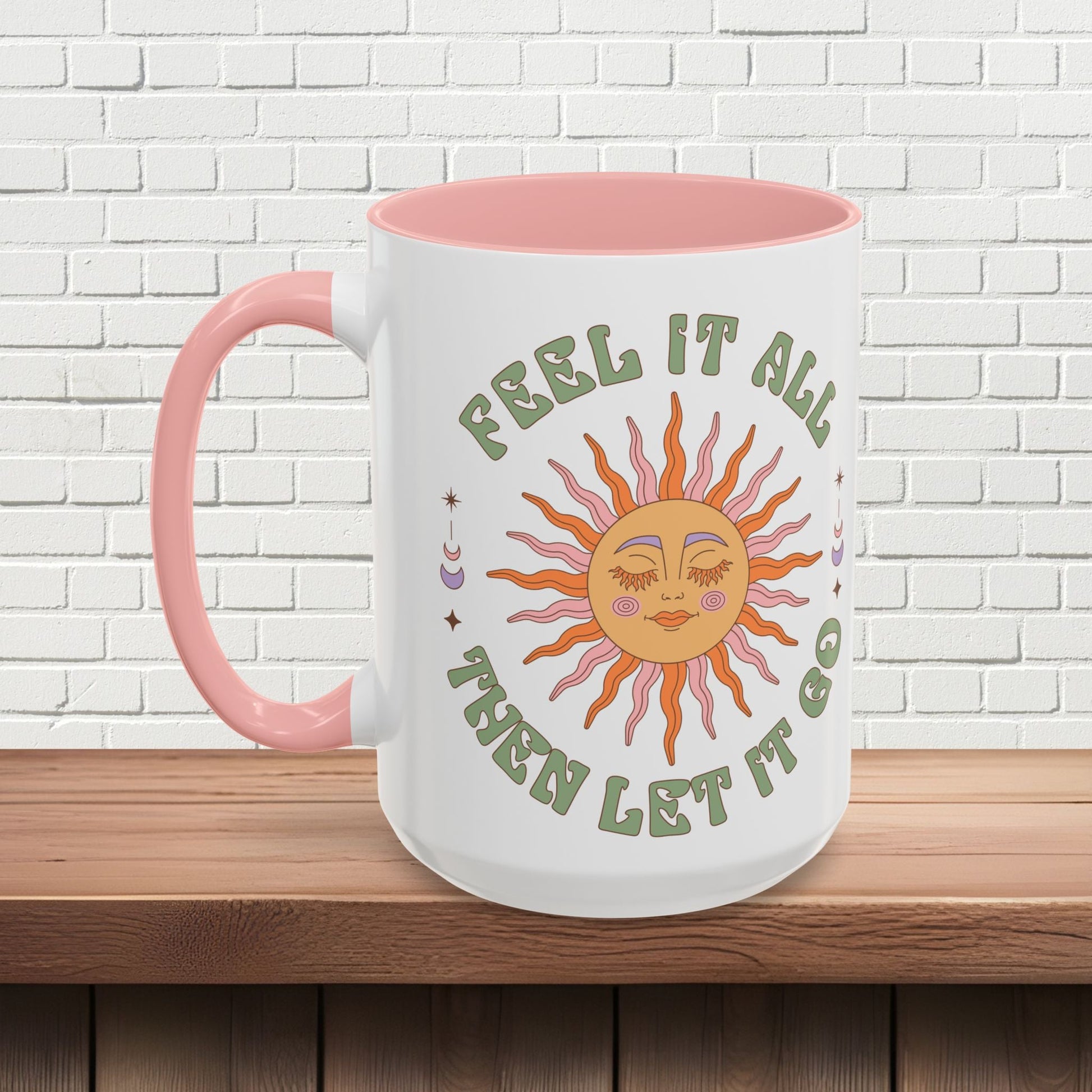 Feel It All Then Let It Go - Accent Coffee Mug (11, 15oz) - EternalAscension