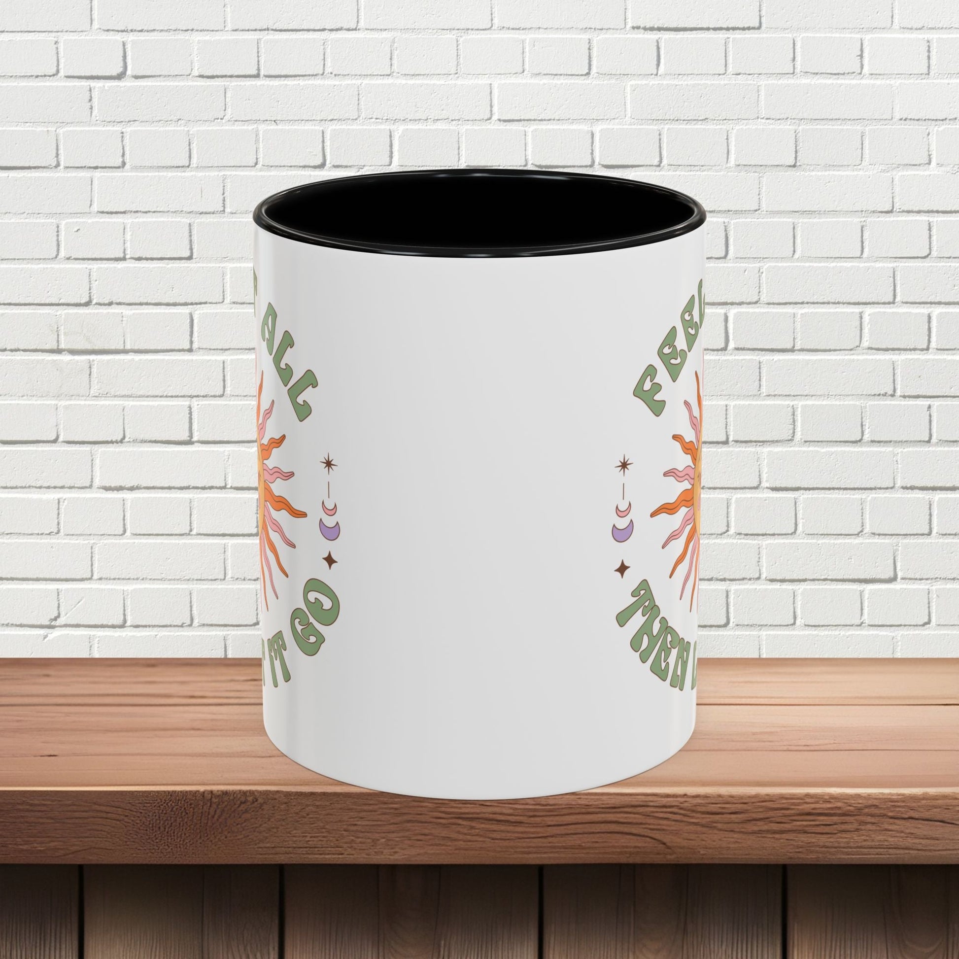 Feel It All Then Let It Go - Accent Coffee Mug (11, 15oz) - EternalAscension