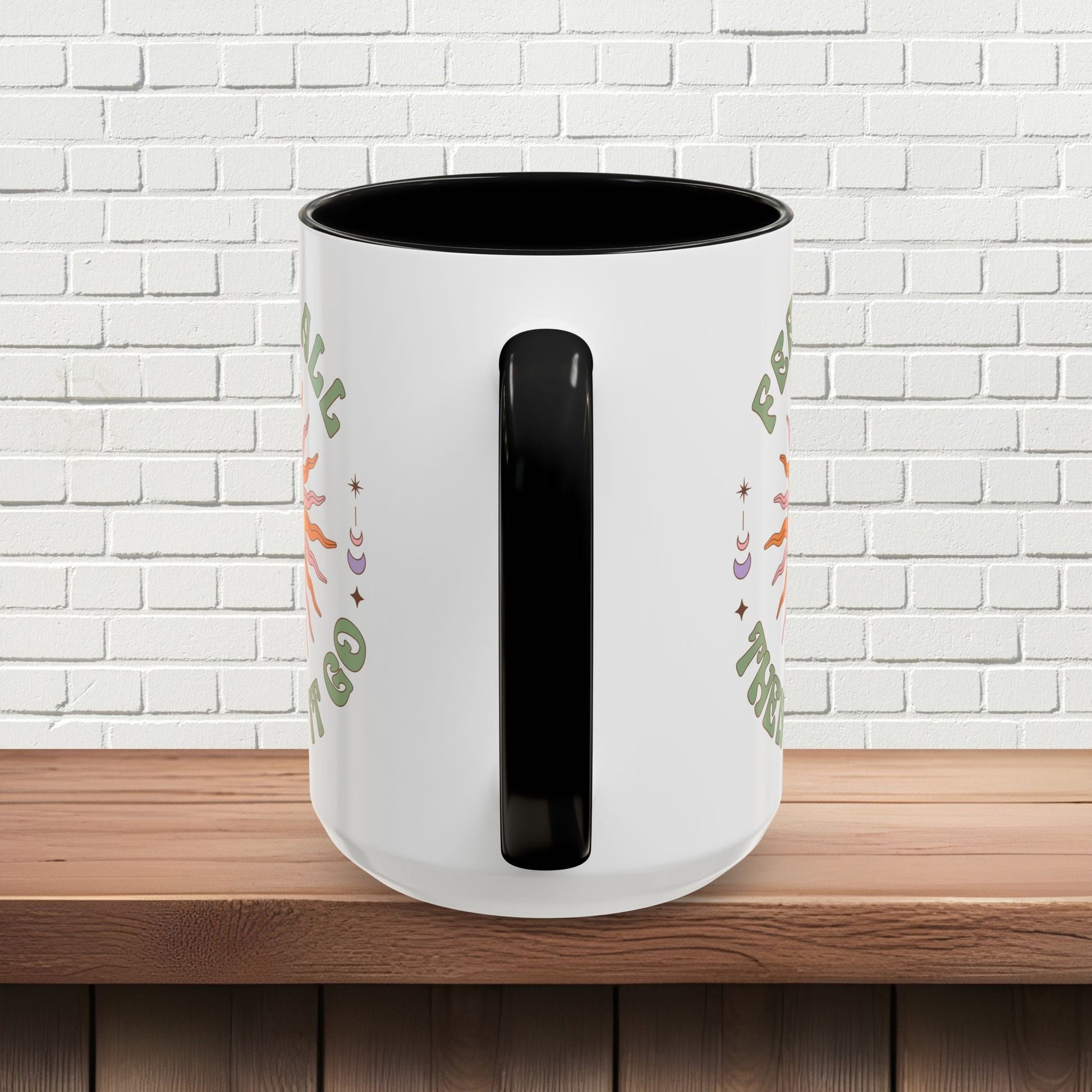 Feel It All Then Let It Go - Accent Coffee Mug (11, 15oz) - EternalAscension