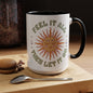 Feel It All Then Let It Go - Accent Coffee Mug (11, 15oz) - EternalAscension