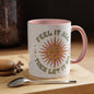 Feel It All Then Let It Go - Accent Coffee Mug (11, 15oz) - EternalAscension