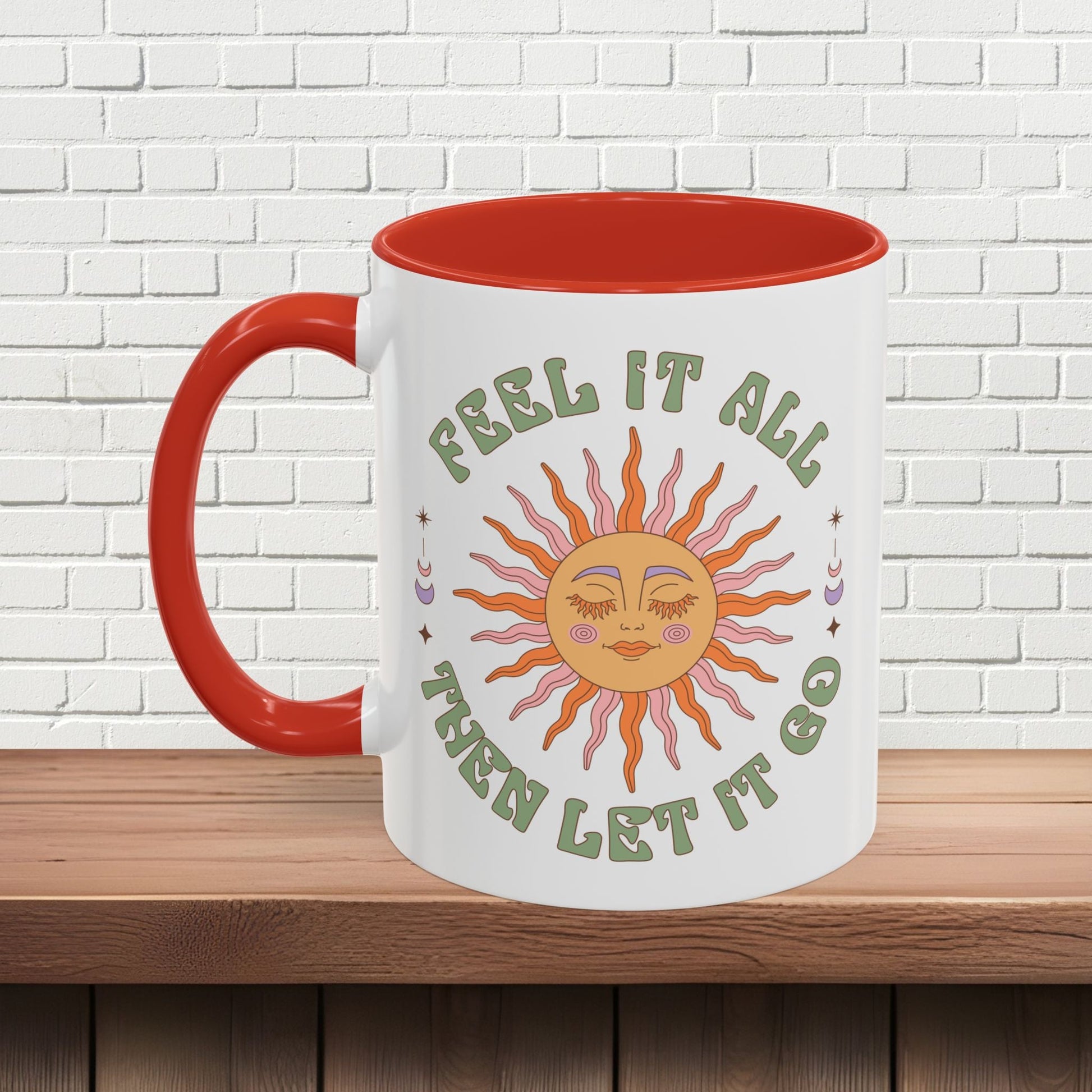Feel It All Then Let It Go - Accent Coffee Mug (11, 15oz) - EternalAscension