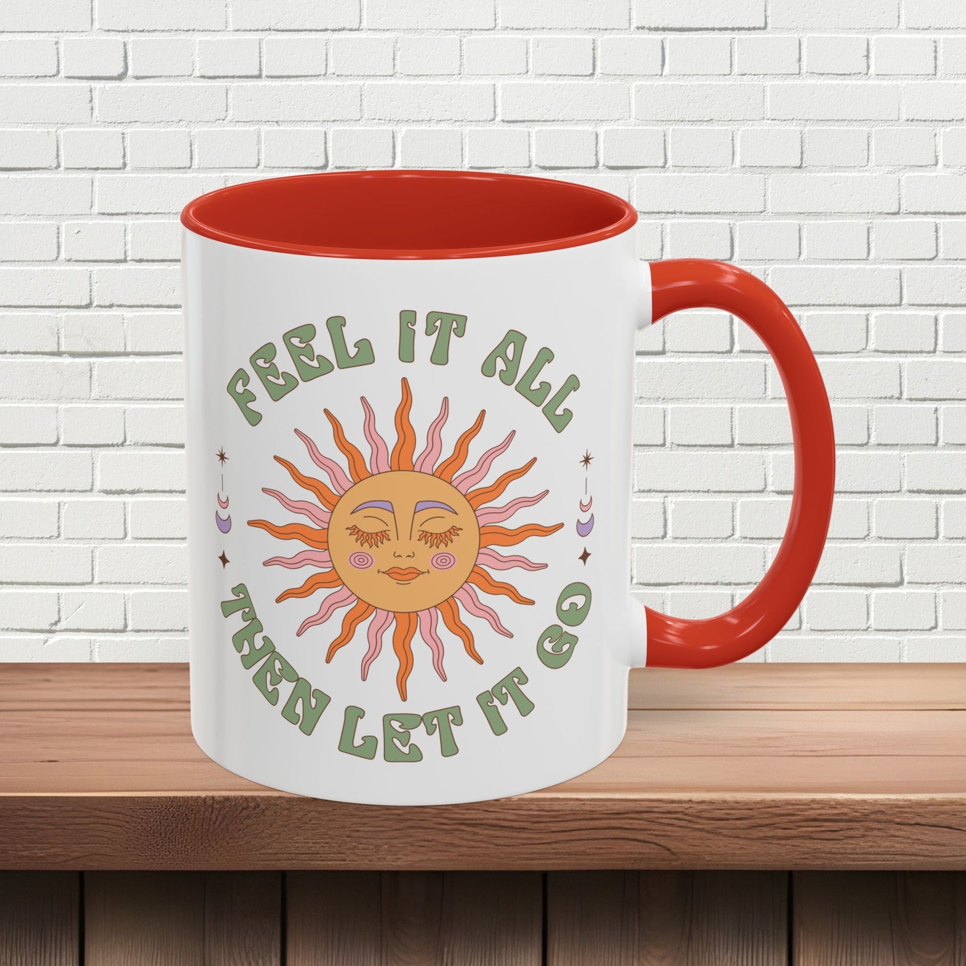 Feel It All Then Let It Go - Accent Coffee Mug (11, 15oz) - EternalAscension