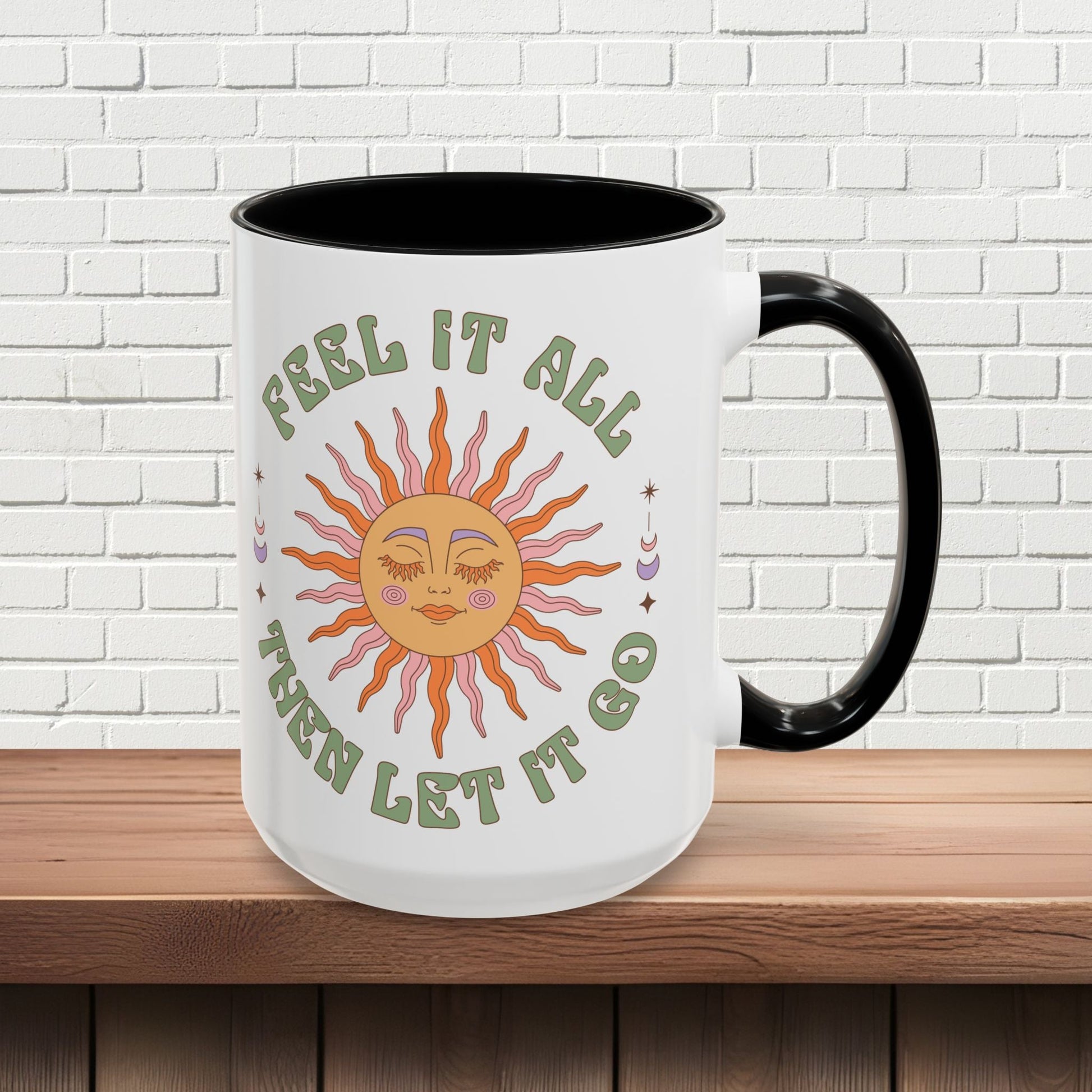 Feel It All Then Let It Go - Accent Coffee Mug (11, 15oz) - EternalAscension
