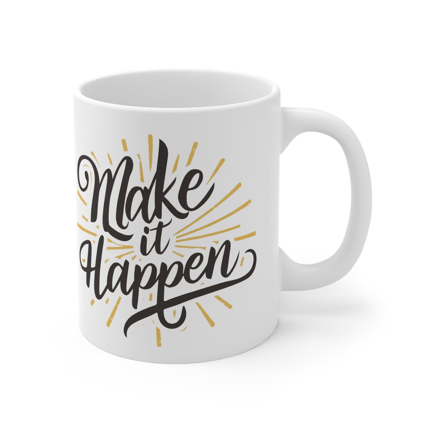 Follow Your Dreams and Make It Happen! Ceramic Mugs (11oz\15oz\20oz) - EternalAscension
