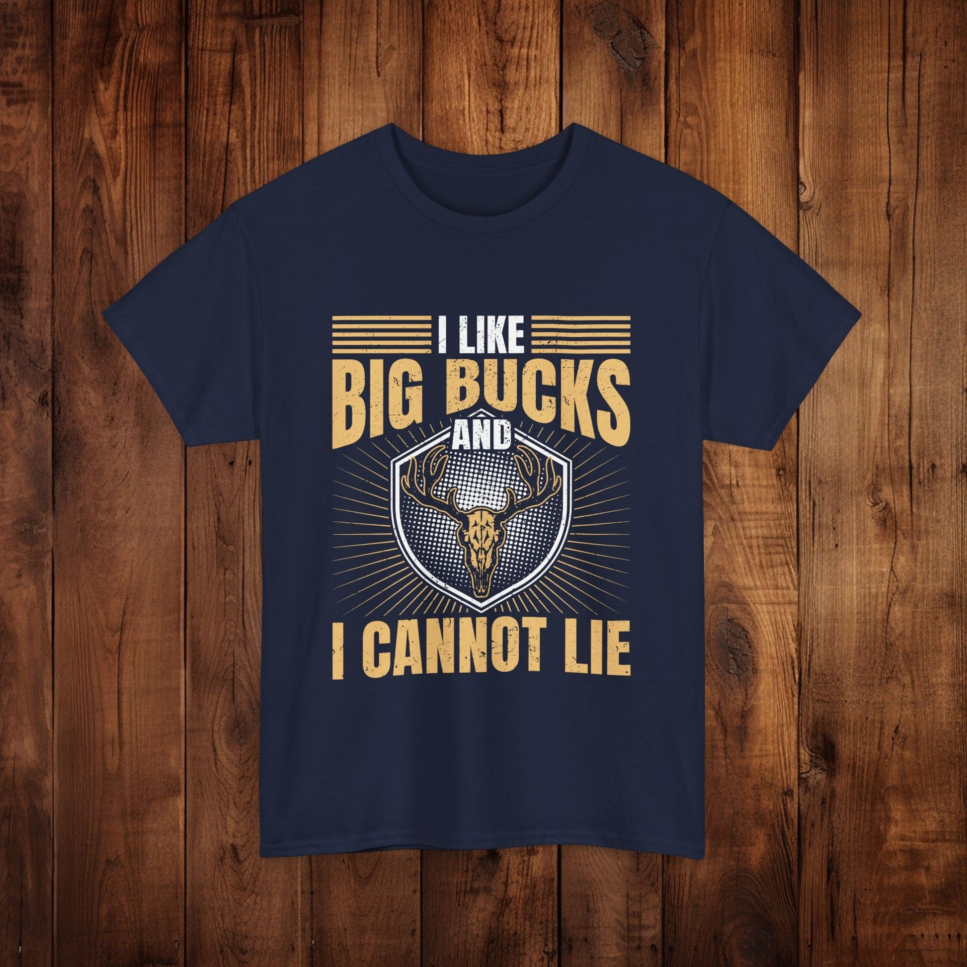 Funny Hunting Unisex Tee - I Like Big Bucks and I Cannot Lie - EternalAscension