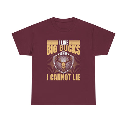 Funny Hunting Unisex Tee - I Like Big Bucks and I Cannot Lie - EternalAscension