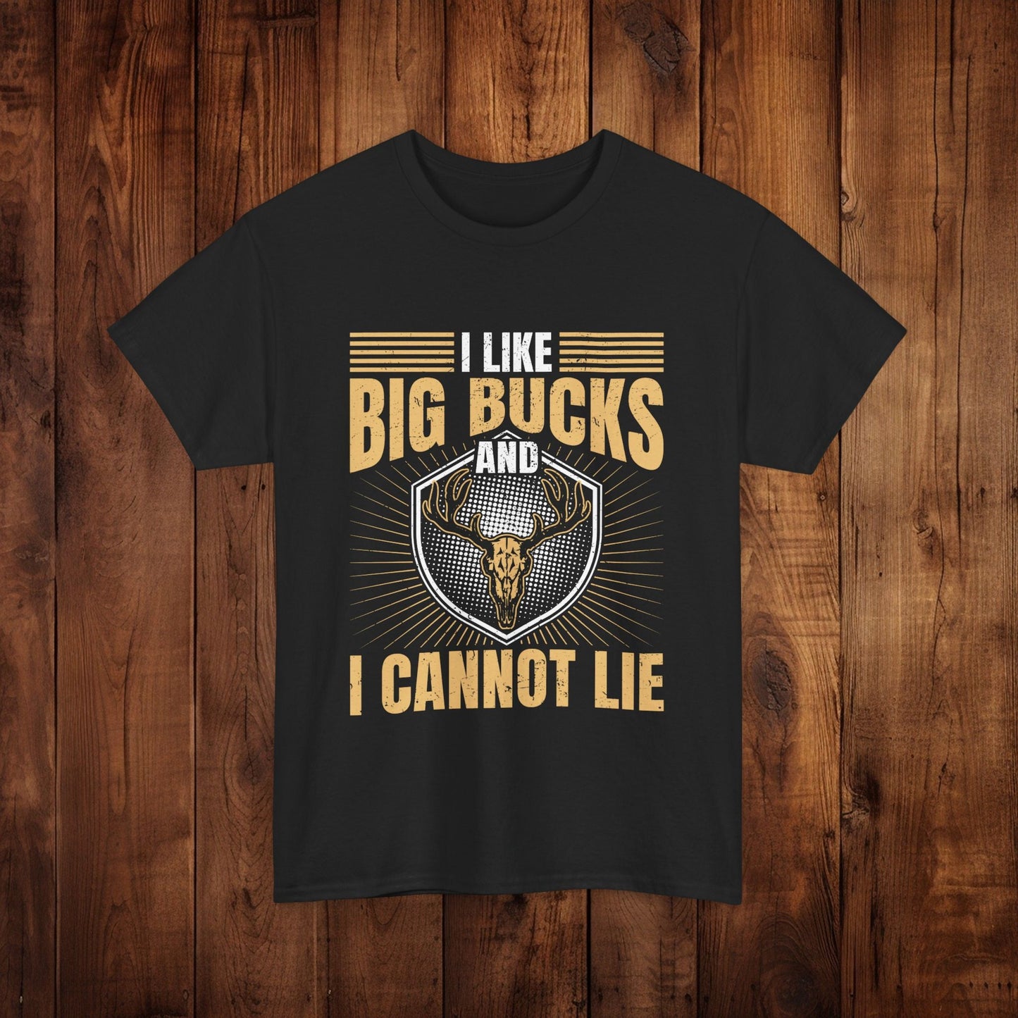 Funny Hunting Unisex Tee - I Like Big Bucks and I Cannot Lie - EternalAscension