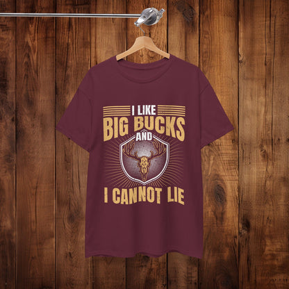 Funny Hunting Unisex Tee - I Like Big Bucks and I Cannot Lie - EternalAscension