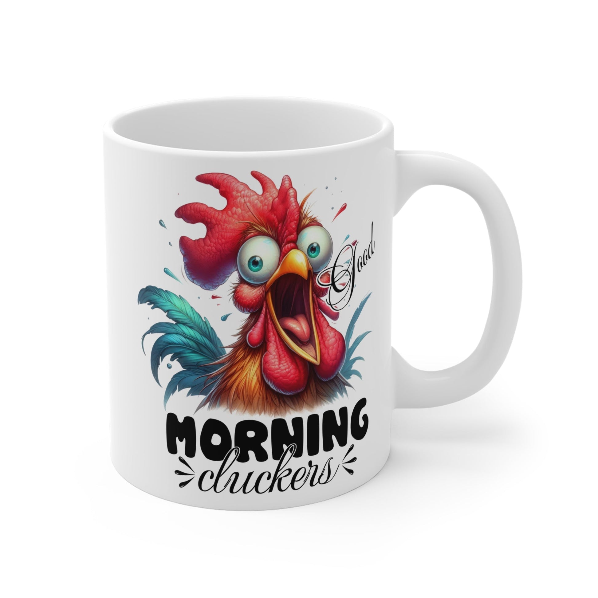 "Good Morning Cluckers" Ceramic Mugs (11oz\15oz\20oz) - EternalAscension