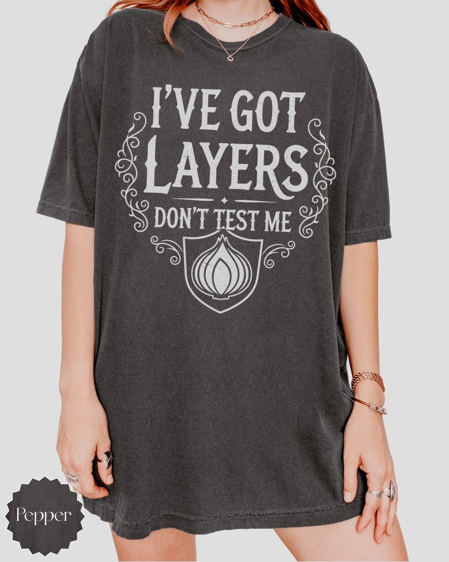 I Have Layers Onion Shrek Inspired T-shirt | Parody Movie Tee - EternalAscension