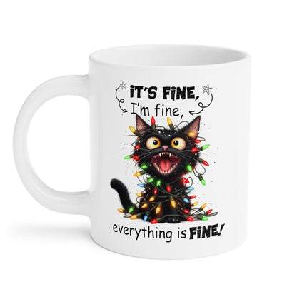 "It’s Fine" Ceramic Mugs (11oz\15oz\20oz) - EternalAscension