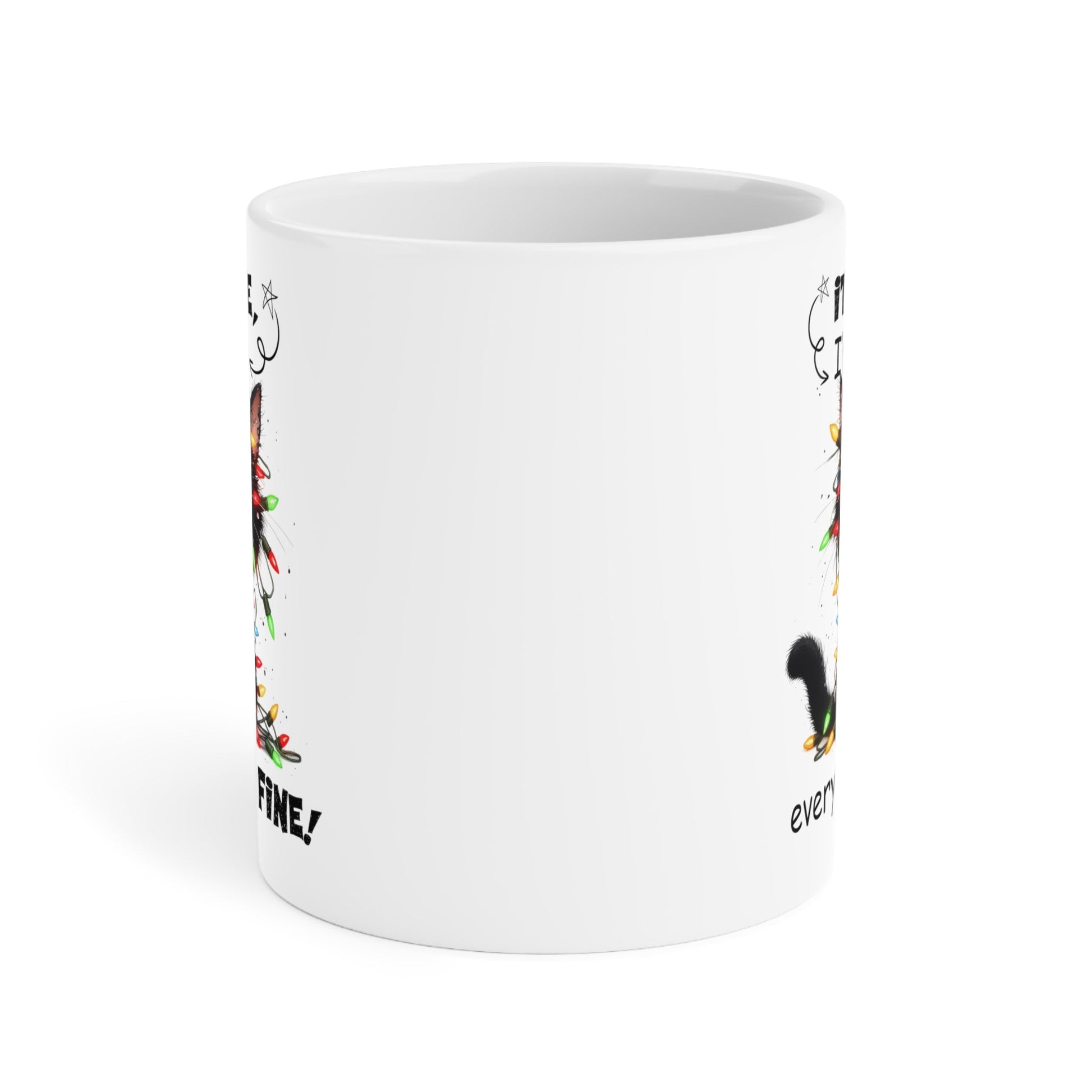 "It’s Fine" Ceramic Mugs (11oz\15oz\20oz) - EternalAscension